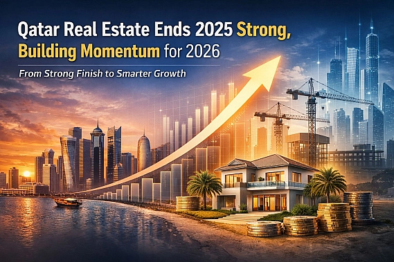 Qatar’s Real Estate Market Ends 2025 Strong: What Q4 Momentum Signals for 2026