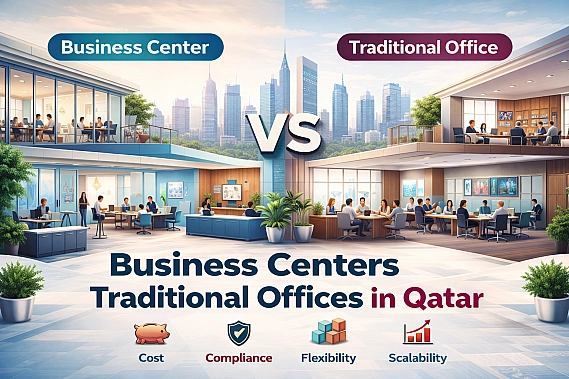 Business Center vs Traditional Office in Qatar: Which One is Right for Your Company?