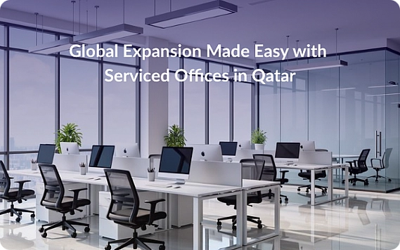 How Serviced Offices Help International Companies Expand to Qatar