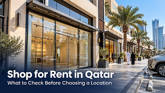 Shop for Rent in Qatar: What to Check Before Choosing a Location