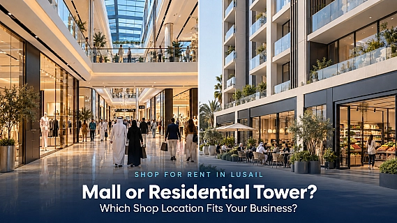 Shop in a Mall or Residential Tower in Qatar: Which Fits Your Business?